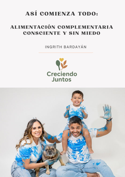 EBOOK : Así Comienza Todo : Alimentación complementaria consciente y sin miedo